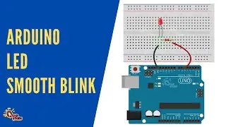 Arduino Projects - LED Smooth Blink