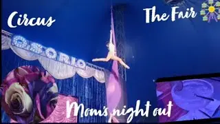 DAILY VLOGS 🤍 - MOM'S NIGHT OUT - CIRCUS - THE FAIR