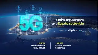 Jornada '5G, piedra angular para una España sostenible'