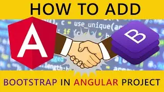 How to add Bootstrap in Angular 8 project? | Angular Quick tip