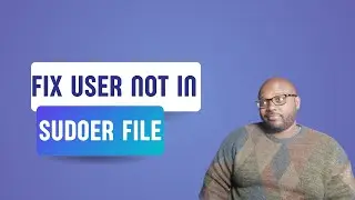 How To Fix “User Is Not in the Sudoers File” Error on Linux (Quick Guide)