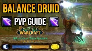 MoP Balance Druid PvP Guide (Boomy)