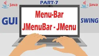 7 - Menu-Bar / JMenuBar - JMenu - JMenuItem in Java Swing - Window Based Apps Java - Hindi / Urdu