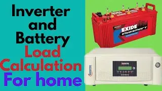 correct Inverter and Battery type | Easy inverter and battery load calculation