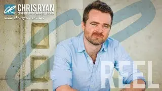 REEL - Chris Ryan, Composer for Film & TV