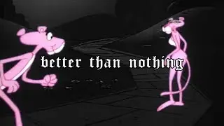 SUISAI - BETTER THAN NOTHING [PROD. DISCENT]