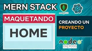 MERN Stack 18   Maquetando Home   Mongo DB Express React JS Node