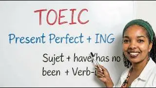 On révise les temps en anglais: Present Perfect Progressive