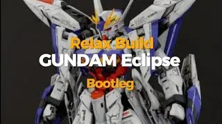 Relax build of Bootleg Gundam Eclipse #gunplabuilder #gunpla #hobby #gundam