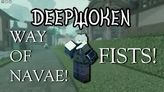 HOW TO UNLOCK WAY OF NAVAE FIST STYLE IN DEEPWOKEN! | Deepwoken Tutorial