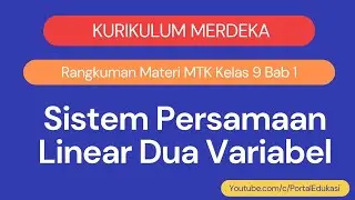 Kurikulum Merdeka Matematika Kelas 9 Bab 1 Sistem Persamaan Linear Dua Variabel