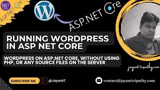 Running WordPress in ASP NET Core -  Jayant Tripathy