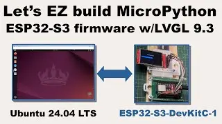 MicroPython LVGL 9.3 - Let's EZ build MicroPython ESP32-S3 firmware with LVGL 9.3