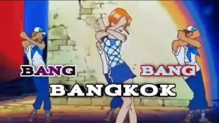 One Piece [AMV] Bang Bang Bangkok