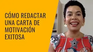 Cómo redactar una carta de motivación exitosa