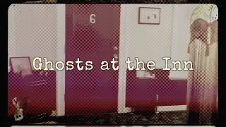 Ghosts at the Inn | Ghost Hunting Documentary | 2023 ParaPod Film Festival Official Selection