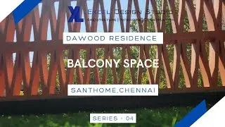Balcony Renovation | Dawood Residence | Series 4 | Interior | Santhome,Chennai | Excel Design Studio