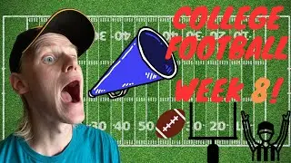 College Football Week 8 Overview!