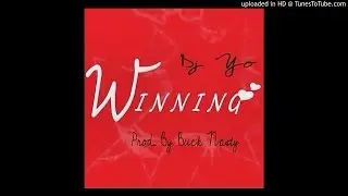 DJ Yo - Winning (Prod. by Buck Nasty)