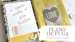 Como falar sobre emoções - Álbum de Scrapbook Plano de Fuga - SelmaH