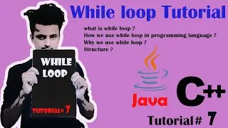 | Introduction of while loop | While loop in (Java, C++).