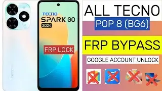 All Tecno POP 8 (BG6) Frp Bypass Spark GO 2024 || Google Account Unlock