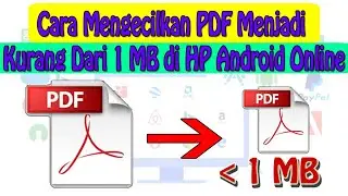 Cara Mengecilkan PDF Menjadi Kurang Dari 1 MB di HP Android Online Tanpa Aplikasi