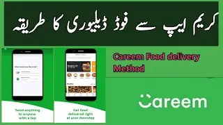 How to delivery food from Careem App | Complete details | APPS KI DUNYA |