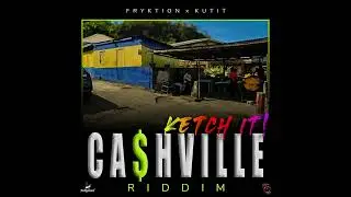 KUTTiT - KETCH iT! (Cashville Riddim) | Official Audio