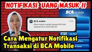 Cara Mengatur Notifikasi Transaksi di BCA Mobile Untuk Pemula Terbaru 2024