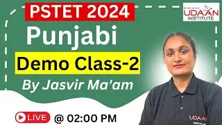 PUNJABI DEMO CLASS : 2 | BY JASVIR MA'AM | PSTET 2024