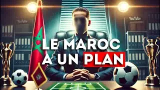🇲🇦 Le plan du MAROC pour DOMINER le football.