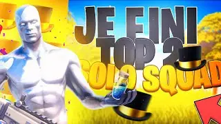JE FINI TOP 2 EN SOLO SQUAD SUR FORTNITE !!!