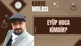 Who is Eyüp Hoca?