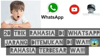 20 TRIK RAHASIA DI WHATSAPP!!!