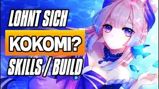 Lohnt sich Kokomi ? | GENSHIN IMPACT Deutsch | Fähigkeiten | Build | Guide