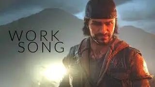 Days Gone || Work Song