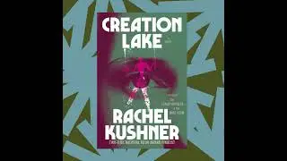 Rachel Kushner's new novel 'Creation Lake' is inspired by real-life espionage