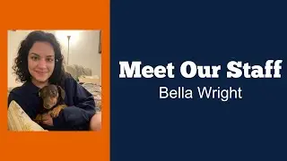 Meet Our Staff | Bella Wright