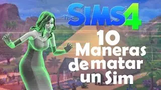 Los Sims 4 - 10 maneras de matar un Sim