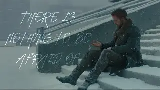 There Is Nothing To Be Afraid Of