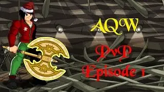 =AQW= Pvp Episode 1