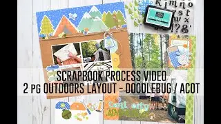 Scrapbook Process Video - 2 Page Outdoor Layout with Large Photo / July Cherry Box / Doodlebug