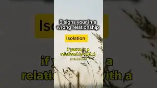 5 Signs your in a wrong relationship