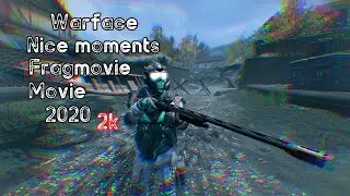 Warface:Nice moments: Fragmovie, Movie, Highlights 2020, 2k(3)