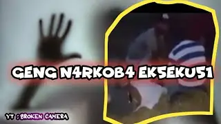 geng n4rkob4 ekseku51 anak durhaka