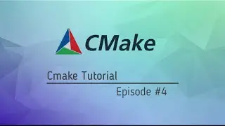 Build Process of Cmake | Episode 4