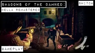 Shadows of the Damned: Hella Remastered - Nintendo Switch Gameplay
