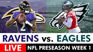 Ravens vs. Eagles Live Streaming Scoreboard, Free Play-By-Play, Highlights | NFL Preseason Week 1