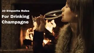20 Etiquette Rules for Drinking Champagne